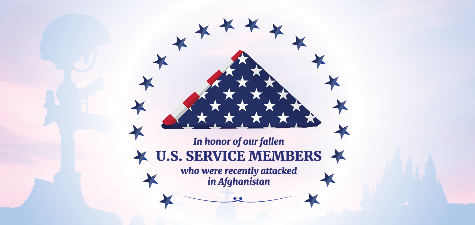In honor of our fallen U.S. Service Members who were recently attacked in Afghanistan